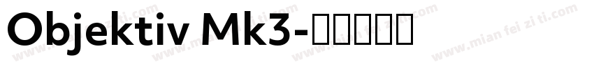 Objektiv Mk3字体转换